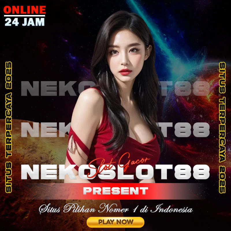 NEKOSLOT88: AFFILIASI RESMI SLOT GACOR TERBAIK