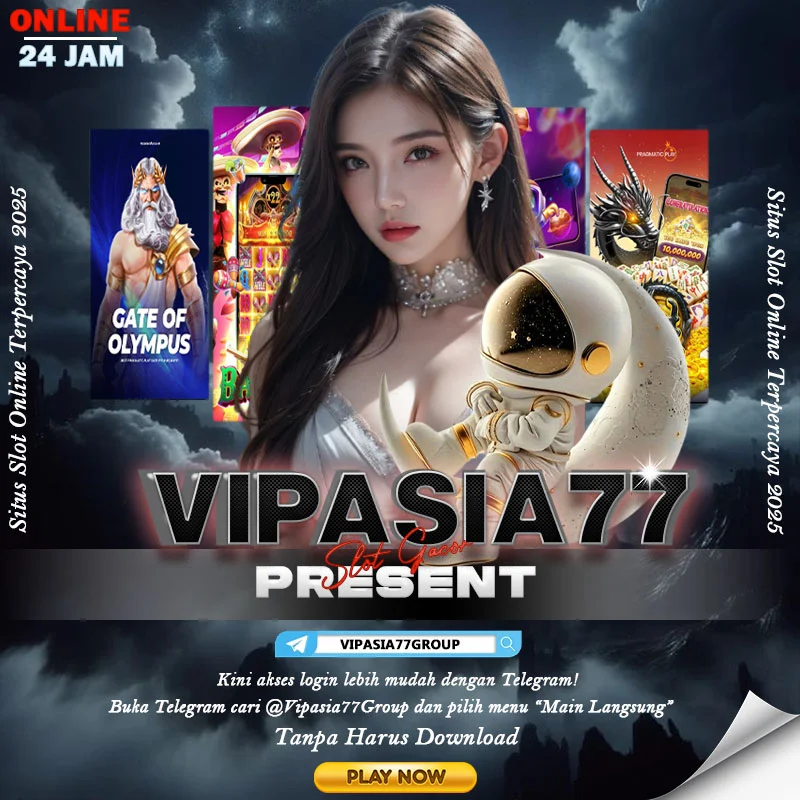 VIPASIA77: AFFILIASI RESMI SLOT GACOR TERBAIK